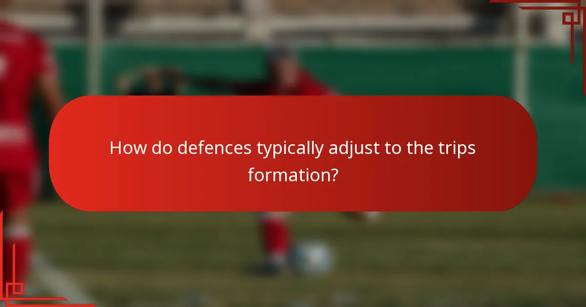 How do defences typically adjust to the trips formation?