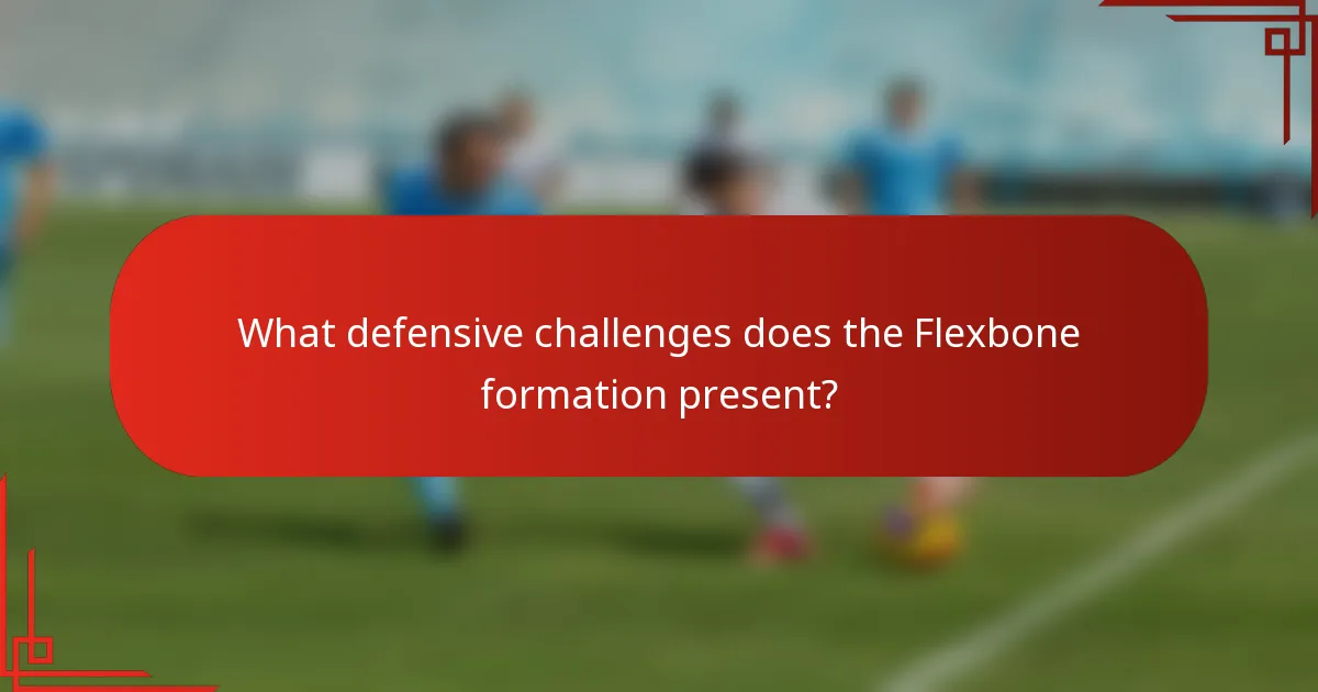 What defensive challenges does the Flexbone formation present?